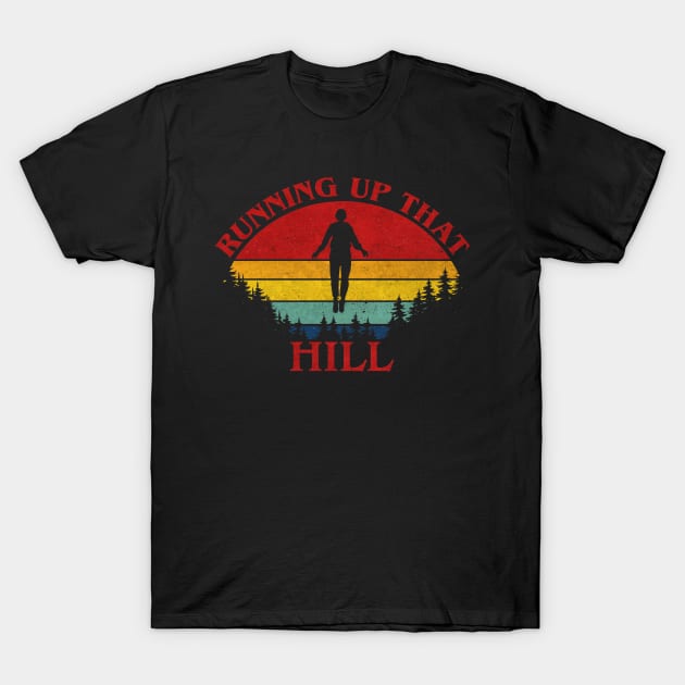 Running up that hill 80s song T-Shirt by geekmethat